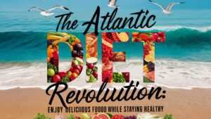 The Atlantic Diet 